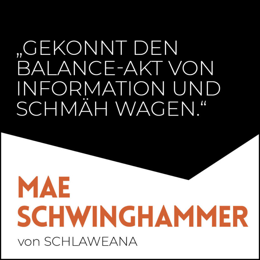 Interview mit Mae Schwinghammer von SCHLAWEANA
